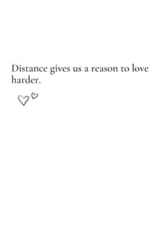 the words distance gives us a reason to love harder on a white background with hearts