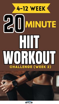 a woman in black tights with the text 20 minute hit workout challenge week 2