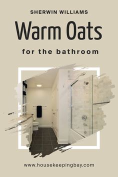 Warm Oats SW 9511  for the Bathroom by Sherwin-Williams Parchment Paint Color, Paint Color Bathroom, Color Bathroom, Bathroom Paint Colors, Brass Fixtures, Woven Baskets