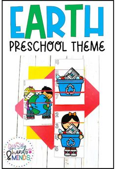 the earth preschool theme is shown with pictures of people in trash cans and an arrow