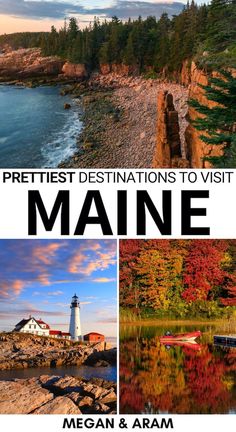 the cover of maine's prettiest destinations to visit by megan and arm