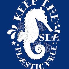 a white sea horse on a blue background with the words keep free coastal life written below it