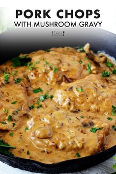 pork chops with mushroom gravy in a skillet