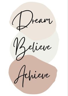 the words dream, believe and achieve in different colors