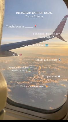 an airplane window looking out at the clouds and sky with captions on it that read instagram caption ideas travel edition