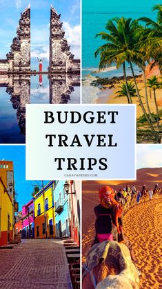 a collage of images with the words budget travel trips