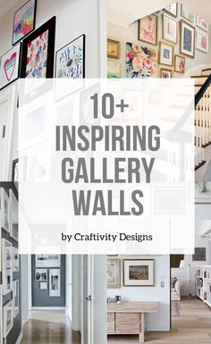 the top 10 inspiring gallery walls by craftivity designs