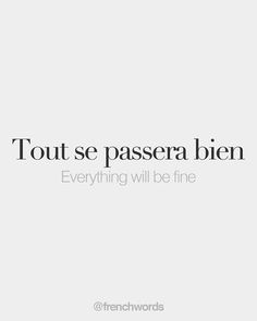 a white background with the words tout se passera bien everything will be fine