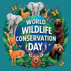 the words world wildlife conservation day are surrounded by animals