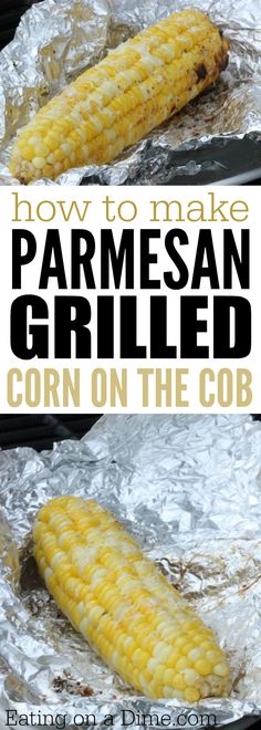 how to make parmesan grilled corn on the cob