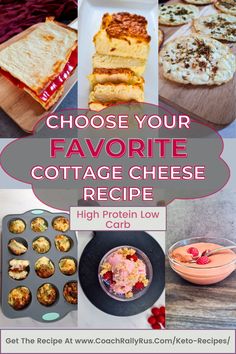 the collage shows different types of cottage cheeses and other foods that are high in protein low carb