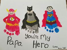 Hero Crafts, Diy Father's Day Crafts, Superman Baby, Superhero Crafts, Fathers Day Art, Superhero Gifts, Footprint Crafts, Color Me Mine, Diy Father's Day Gifts