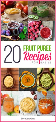 20 fruit puree recipes for babies and toddlers that are easy to make, delicious and nutritious