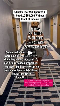 a woman walking down a hallway in front of an atm machine with the text, 5 banks that will improve a new l c $ 500, 000 without prof