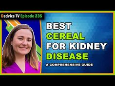 Kidney Disease Diet - Best cereal for a renal diet - YouTube