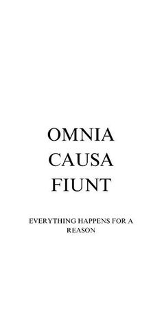 an open book with the title'omnia causa funt everything happens for a reason