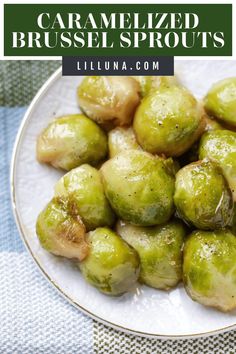 brussel sprouts on a plate with text overlay that reads caramelized brussel sprouts