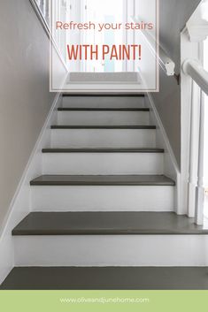 stairs with the words how to refresh your stairs with paint on them in white and gray