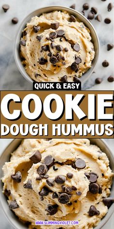 two bowls filled with cookie dough and chocolate chips on top, the text reads quick and easy