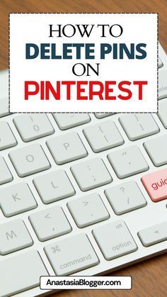 a keyboard with the words how to delete pins on pinterest