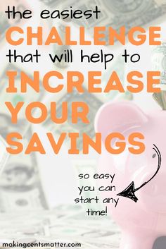 a pink piggy bank sitting on top of a pile of money with text overlay that reads, the fastest challenge that will help to increase your savings so easy you can start any time