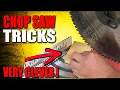 a man using a circular saw to cut wood with the words chop saw tricks very clever