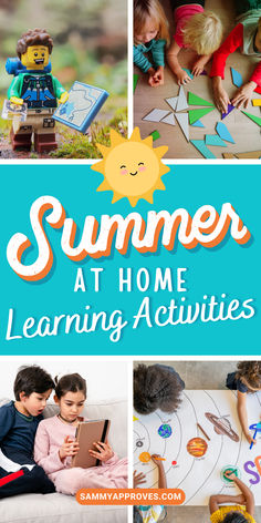 the words summer at home learning activities with pictures of children playing and building on paper