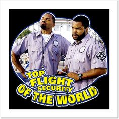 two men standing next to each other with the words top flight security of the world