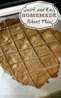 some kind of cracker that is on top of a sheet of paper with the words quick and easy homemade wheat thins