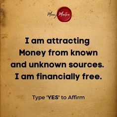 a piece of paper with a quote on it that says i am attracted money from known and unknown sources i am financiallyly free