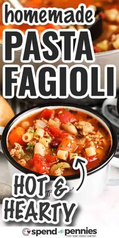 the cover of homemade pasta fagioli hot and hearty