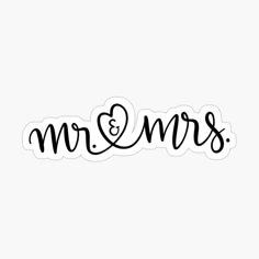 the word mr and mrs written in black ink