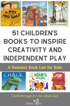 children's books to inspire creativity and independent play with the title, summer book list for