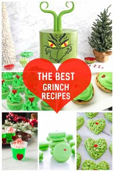 the best grinch recipes for christmas cookies, cupcakes, and desserts