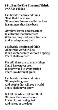 a poem written in black and white with the words, i sit beside the fire and think