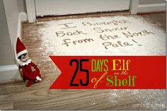 an elf is sitting on the floor next to a sign that says 25 days elf off the shelf