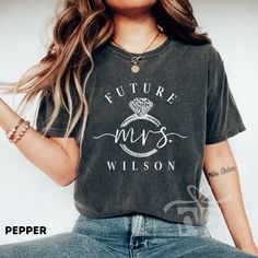 a woman wearing a t - shirt that says future mrs wilson