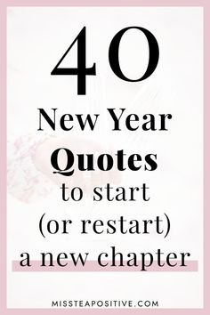 the words, 40 new year quotes to start or restart a new charter