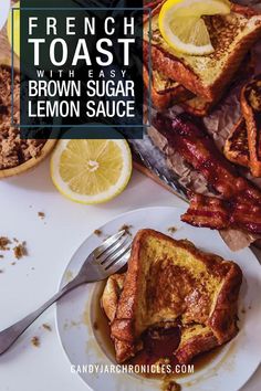 french toast with brown sugar and lemon sauce on a white plate next to slices of bread