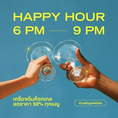 two hands holding wine glasses with the words happy hour 6pm - 9pm