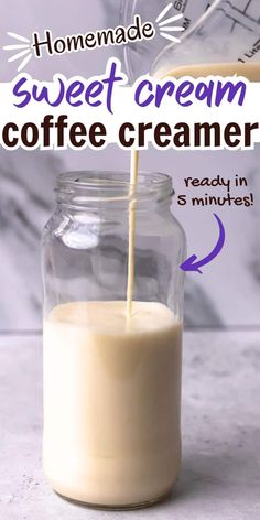 homemade sweet cream coffee creamer in a mason jar