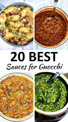 the top 20 best sauces for gnocchini are shown in this collage