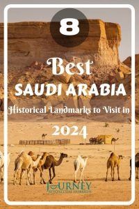 8 Best Saudi Arabia Historical Landmarks to Visit in 2024 - Journey Beyond the Horizon Group Travel, Historical Place, Amazing Destinations, Asia Travel