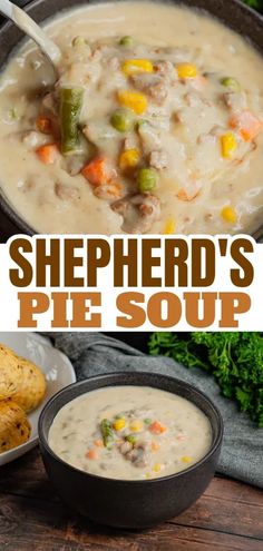 two pictures with different types of soup in them and the words shepherd's pie soup