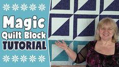 a woman standing in front of a quilt with the words magic quilt block on it