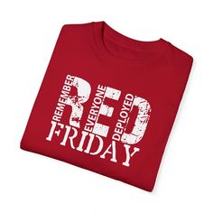 a red t - shirt with the words red friday printed on it