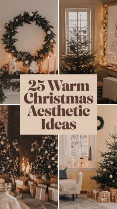 christmas tree decorations and presents with the words 25 warm christmas aesthetic ideas