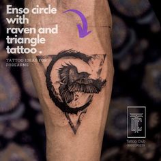 a man's leg with a tattoo on it and the words, enso circle with raven and triangle tattoo