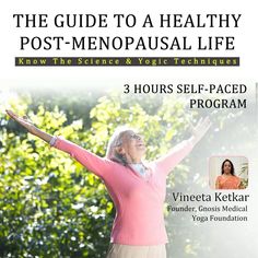 the guide to a healthy post - menopasall life 3 hours self - paced program