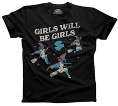 Men's Girls Will Be Girls Witch T-Shirt - Boredwalk Witch T Shirts, Coven Of Witches, Feminist Tshirt, Feminist Humor, Female Gaze, Feminist Shirt, Halloween Shirts, Brooms, The Witch